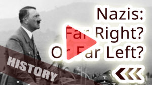 Youtube video: Nazis far left or far right?